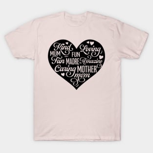 Mother in the shape of a Heart T-Shirt